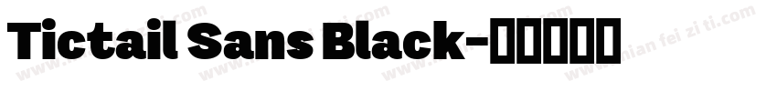 Tictail Sans Black字体转换
